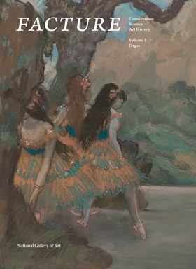 Facture: Conservation, Science, Art History, Volume 3: Degas, edited by Daphne Barbour, senior object conservator and Suzanne Quillen Lomax, senior conservator scientist at the National Gallery of Art, Washington