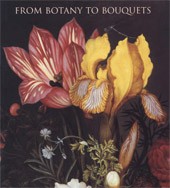 Image: Book Cover of "From Botany to Bouquets: Flowers in Northern Art"