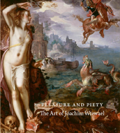 Image: book cover of "Pleasure and Piety: The Art of Joachim Wtewael"
