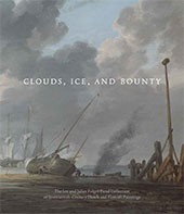 Image: Book cover of "Clouds, Ice, and Bounty: The Lee and Juliet Folger Fund Collection of Dutch Seventeenth-Century Paintings"