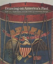 Image: Book Cover of "Drawing on America’s Past: Folk Art, Modernism, and the Index of American Design"