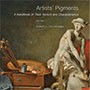Image: Book cover of "Artists’ Pigments: A Handbook of Their History and Characteristics, Volume 1"