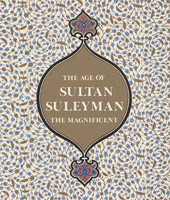 Image: Book Cover of "The Age of Sultan Süleyman the Magnificent"